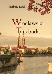 Wrocławska tancbuda Barbara Rejek - Poezja - miniaturka - grafika 2