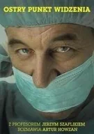 Wywiady - Ostry punkt widzenia - miniaturka - grafika 1