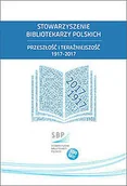 Biografie i autobiografie - Stowarzyszenie Bibliotekarzy Polskich przeszłość i teraźniejszość 1917-2017 - miniaturka - grafika 1