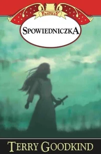 Spowiedniczka. Miecz prawdy. Tom 13 - Fantasy - miniaturka - grafika 2