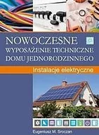 E-booki - nauka - Nowoczesne wyposażenie techniczne domu dr inż Eugeniusz M Sroczan - miniaturka - grafika 1