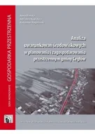 Nauki przyrodnicze - Analiza uwarunkowań środowiskowych w planowaniu i zagospodarowaniu przestrzennym gminy Cegłów Używana - miniaturka - grafika 1