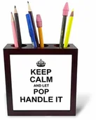 Pojemniki biurowe - 3dRose 3dRose ph_233074_1 15 cm"Keep Calm and Let Pop Handle It" uchwyt na długopisy do płytek ph_233074_1 - miniaturka - grafika 1