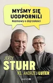 Biografie i autobiografie - Myśmy się uodpornili Stuhr Jerzy Luter Andrzej - miniaturka - grafika 1