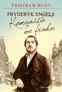 Świat Książki Fryderyk Engels Komunista we fraku - odbierz ZA DARMO w jednej z ponad 30 księgarń! - Biografie i autobiografie Świat Książki Fryderyk Engels Komunista we fraku - odbierz ZA DARMO w jednej z ponad 30 księgarń! - Biografie i autobiografie - miniaturka - grafika 1