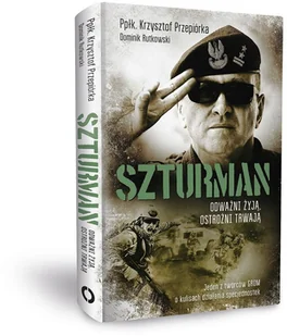 Szturman. Odważni żyją, ostrożni trwają - Felietony i reportaże - miniaturka - grafika 2