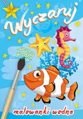 Kolorowanki, wyklejanki - Skrzat Wyczaruj zwierzęta wodne. Malowanki wodne praca zbiorowa - miniaturka - grafika 1