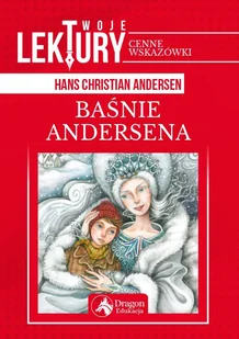 BAŚNIE ANDERSENA TWOJE LEKTURY Hans Christian Andersen - Lektury szkoła podstawowa - miniaturka - grafika 2