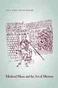 Obcojęzyczne książki o kulturze i sztuce - Anna Maria Busse Berger Medieval Music and the Art of Memory - miniaturka - grafika 1