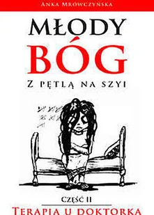 Młody bóg z pętlą na szyi - Wywiady, wspomnienia - miniaturka - grafika 2