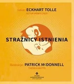 Poradniki psychologiczne - Studio Astropsychologii Eckhart Tolle, Patrick McDonnell Strażnicy istnienia - miniaturka - grafika 1