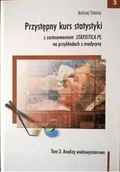 Matematyka - Przystępny kurs statystyki z zastosowaniem Statistica PL na przykładach z medycyny Używana - miniaturka - grafika 1