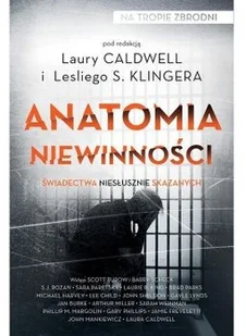 Anatomia niewinności. Świadectwa niesłusznie skazanych - Kryminały - miniaturka - grafika 2