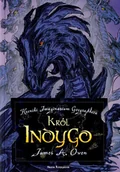 Publicystyka - Nasza Księgarnia Król Indygo Kroniki Imaginarium Geographica James A.Owen - miniaturka - grafika 1