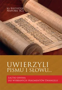 Uwierzyli Pismu i Słowu... - Religia i religioznawstwo - miniaturka - grafika 2