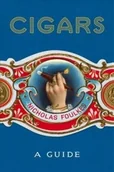 Książki o kulturze i sztuce - Foulkes Nicholas Cigars A Guide - miniaturka - grafika 1