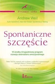 Poradniki hobbystyczne - Weil Andrew Spontaniczne szczęście - miniaturka - grafika 1