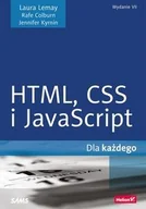 Książki o programowaniu - Helion Laura Lemay, Rafe Colburn, Jennifer Kyrnin HTML CSS i JavaScript dla każdego - miniaturka - grafika 1