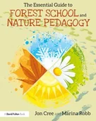 Pozostałe książki - ROUTLEDGE The Essential Guide to Forest School and Nature Pedagogy - miniaturka - grafika 1