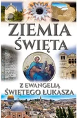 Przewodniki - zbiorowe Opracowanie ZIEMIA |WIĘTA Z EWANGELIˇ |WIĘTEGO ŁUKASZA - miniaturka - grafika 1