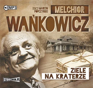 Ziele na kraterze Melchior Wańkowicz - Audiobooki - literatura piękna Ziele na kraterze Melchior Wańkowicz - Audiobooki - literatura piękna - miniaturka - grafika 2