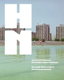 Archi(w)tektura Henryka Nahorskiego - Albumy inne - miniaturka - grafika 2