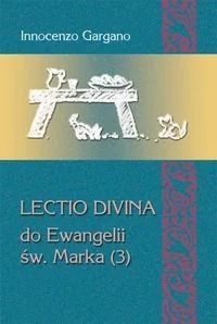 Lectio divina do Ewangelii św. Marka (3) - Religia i religioznawstwo - miniaturka - grafika 3