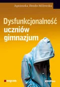 Pedagogika i dydaktyka - Dysfunkcjonalność uczniów gimnazjum - Agnieszka Iłendo-Milewska - miniaturka - grafika 1