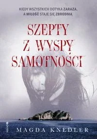 Szepty z wyspy samotności Magda Knedler - Powieści - miniaturka - grafika 3