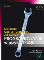 Bazy danych - Microsoft SQL Server 2005 od środka. Programowanie w języku T-SQL - miniaturka - grafika 1