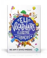 Książki do nauki języka francuskiego - ELI Vocabulaire Illustre Francais - Avec Audio et Activités Numeriques - miniaturka - grafika 1