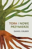 Religia i religioznawstwo - Tora i Nowe Przymierze Daniel Gruber - miniaturka - grafika 1