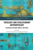 Pozostałe książki - ROUTLEDGE Theology and Evolutionary Anthropology: Dialogues in Wisdom, Humility and Grace - miniaturka - grafika 1