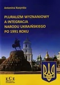 Historia świata - Pluralizm wyznaniowy a integracja narodu ukraińskiego po 1991 roku Antonina Kozyrska - miniaturka - grafika 1
