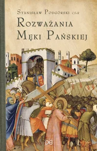 Rozważania Męki Pańskiej - Religia i religioznawstwo - miniaturka - grafika 2