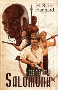 Zysk i S-ka Kopalnie króla Salomona - Haggard Henry Rider - Powieści historyczne i biograficzne - miniaturka - grafika 2