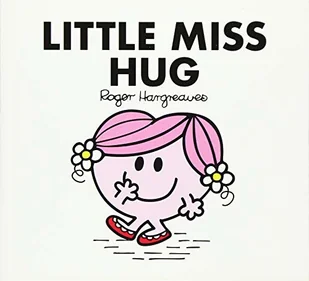 Adam Hargreaves Little Miss Hug - Obcojęzyczne książki dla dzieci i młodzieży - miniaturka - grafika 2