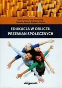 Podręczniki dla szkół wyższych - Edukacja w obliczu przemian społecznych - Surina Iryna, Ewa Murawska, Danuta Apanel - miniaturka - grafika 1