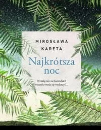 Najkrótsza noc - Opowiadania - miniaturka - grafika 3