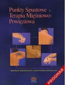 Książki medyczne - Punkty Spustowe i Terapia Mięśniowo-Powięziowa - miniaturka - grafika 1
