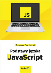 JavaScript Tworzenie nowoczesnych aplikacji webowych | ZAKŁADKA DO KSIĄŻEK GRATIS DO KAŻDEGO ZAMÓWIENIA - Książki o programowaniu - miniaturka - grafika 2