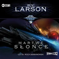 Audiobooki - literatura piękna - Cd Mp3 Martwe Słońce Star Force Tom 9 B.v Larson - miniaturka - grafika 1