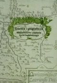 Historia świata - Granice i pogranicza Mikrohistorie i historie życia codziennego Piotr Guzowski - miniaturka - grafika 1