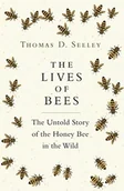 Obcojęzyczne książki naukowe - Thomas D. Seeley The Lives of Bees - miniaturka - grafika 1
