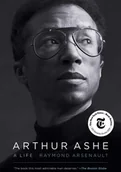 Biografie obcojęzyczne - Raymond Arsenault Arthur Ashe A Life - miniaturka - grafika 1