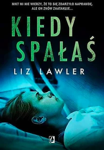 Kiedy spałaś - Powieści sensacyjne Kiedy spałaś - Powieści sensacyjne - miniaturka - grafika 2
