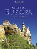 Powieści - Moja piękna Europa - Maciej Nowicki - miniaturka - grafika 1