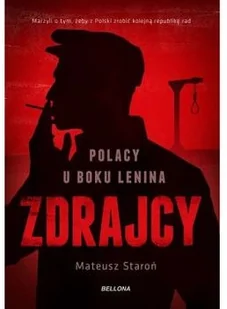 Mateusz Staroń Zdrajcy Polacy u boku Lenina - Historia Polski - miniaturka - grafika 2