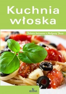 Arystoteles Kuchnia włoska - Arystoteles - Książki kucharskie - miniaturka - grafika 2