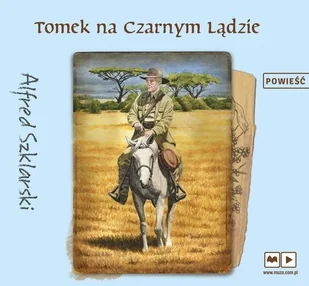 TOMEK NA CZARNYM LĄDZIE Alfred Szklarski - Książki edukacyjne - miniaturka - grafika 2